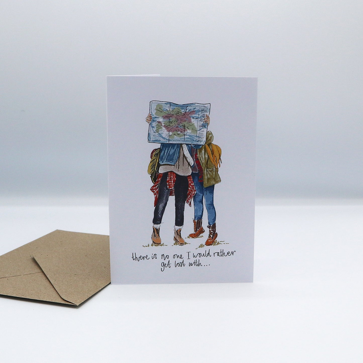 'No One I would Rather Get Lost With' Greeting Card