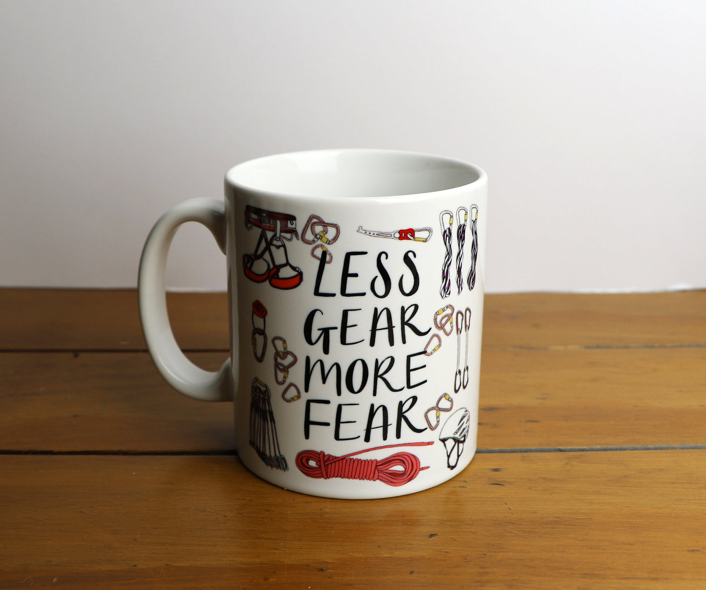 Less Gear More Fear Climbing Pun Ceramic Mug