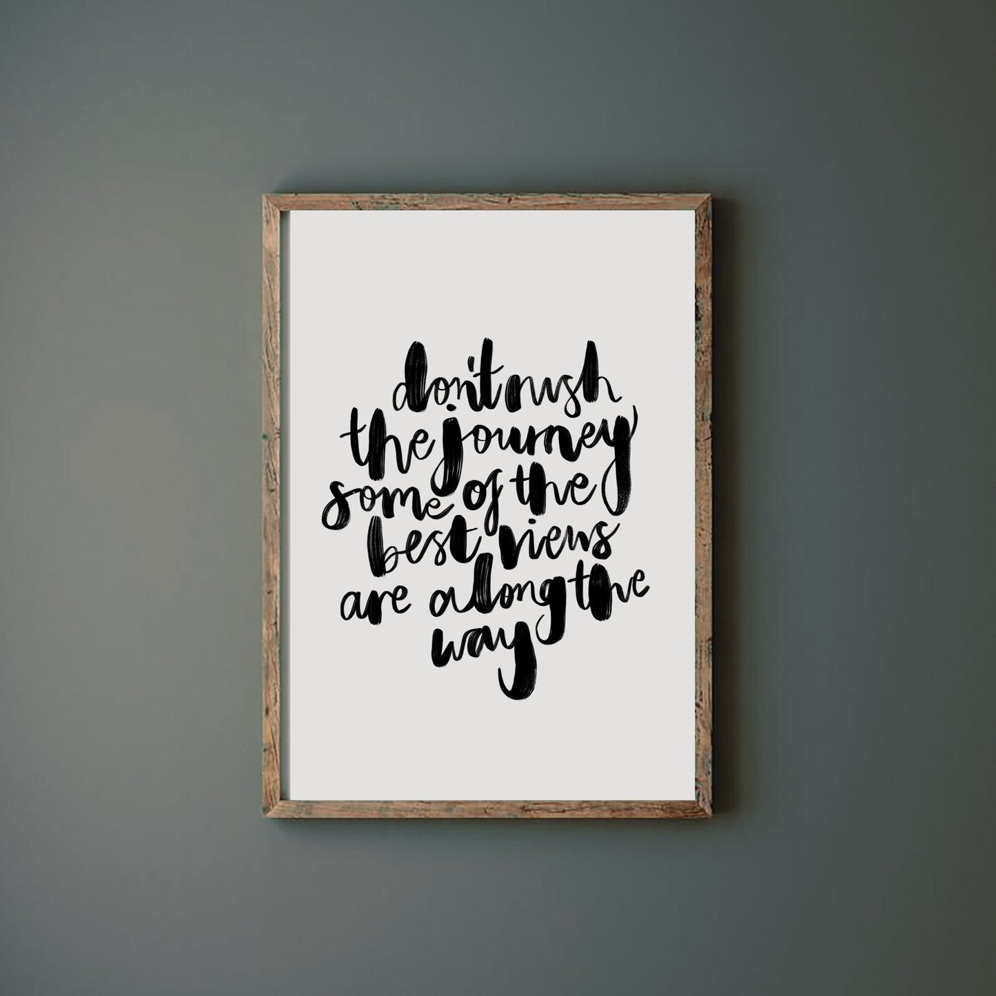 Don't Rush The Journey Lettering Art Print
