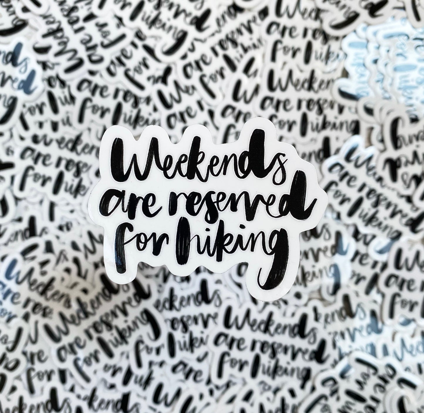 Weekends Are Reserved For Hiking Vinyl Sticker