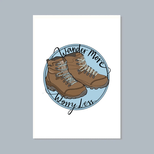 Wander More, Worry Less Art Print