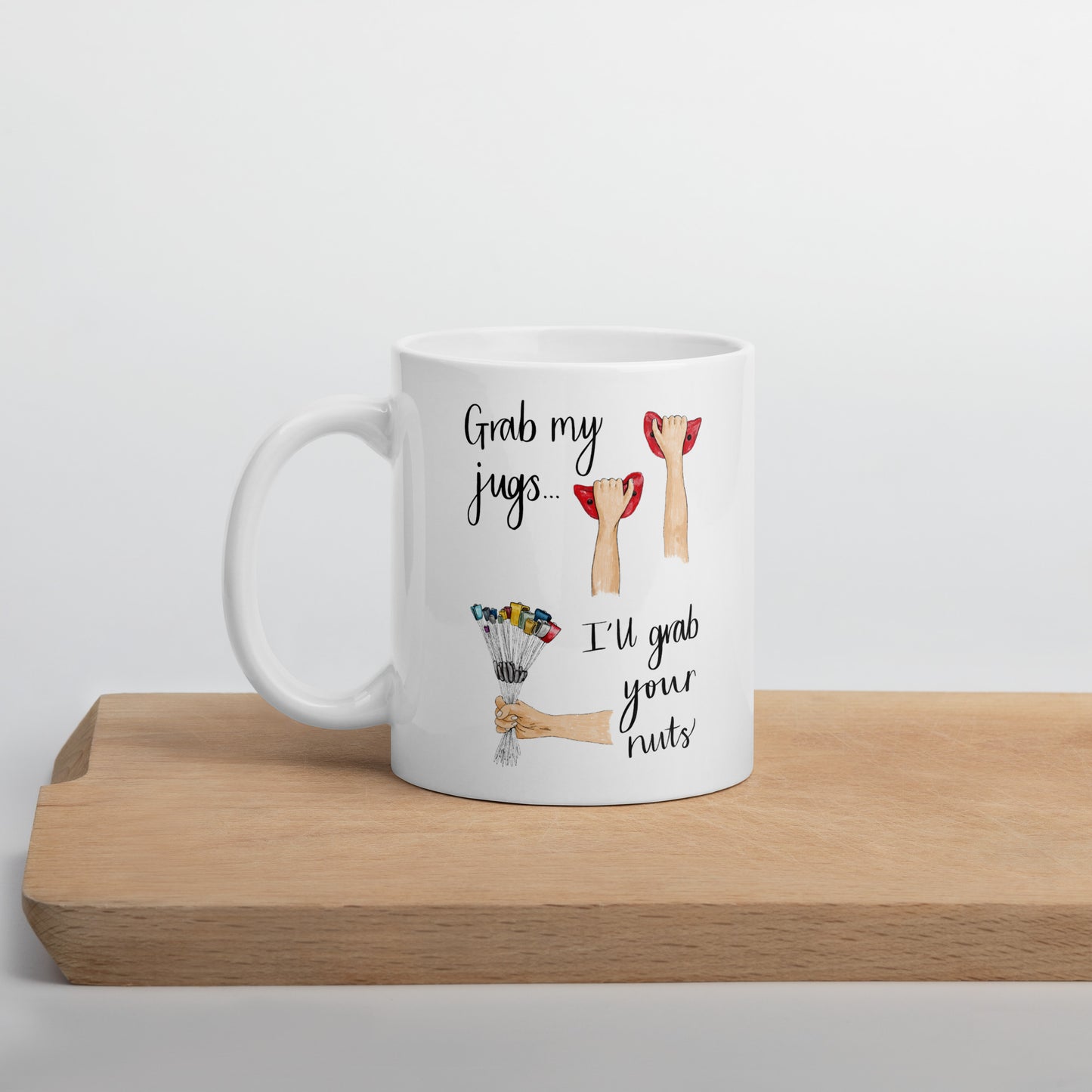 Grab My Jugs, I'll Grab Your Nuts Climbing Pun Ceramic Mug