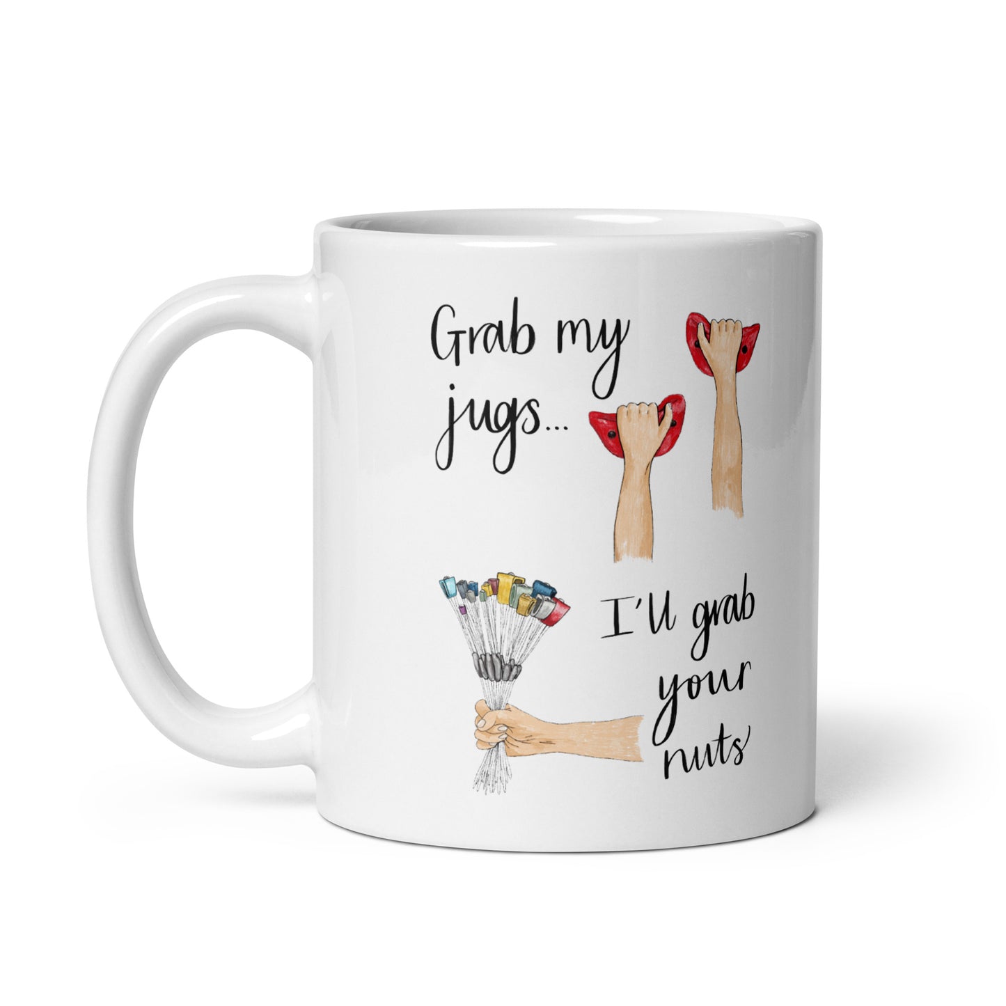 Grab My Jugs, I'll Grab Your Nuts Climbing Pun Ceramic Mug
