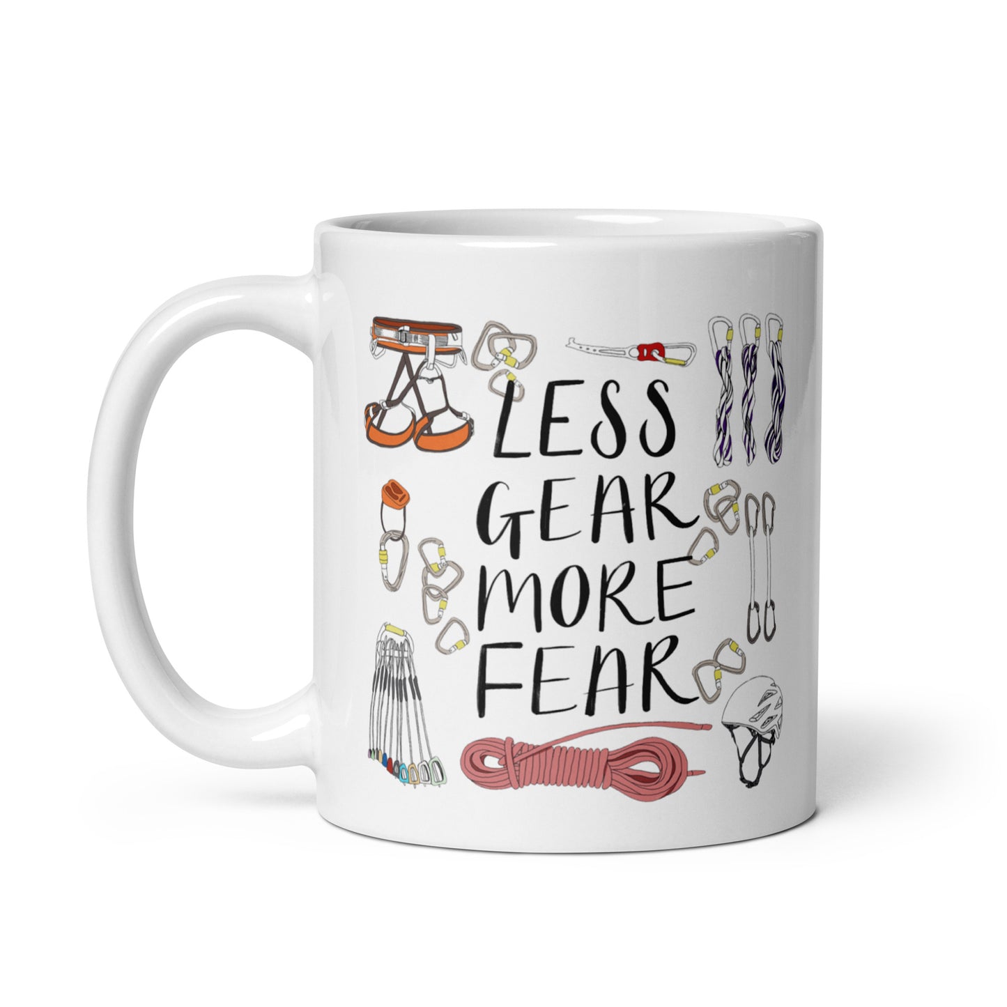 Less Gear More Fear Climbing Pun Ceramic Mug