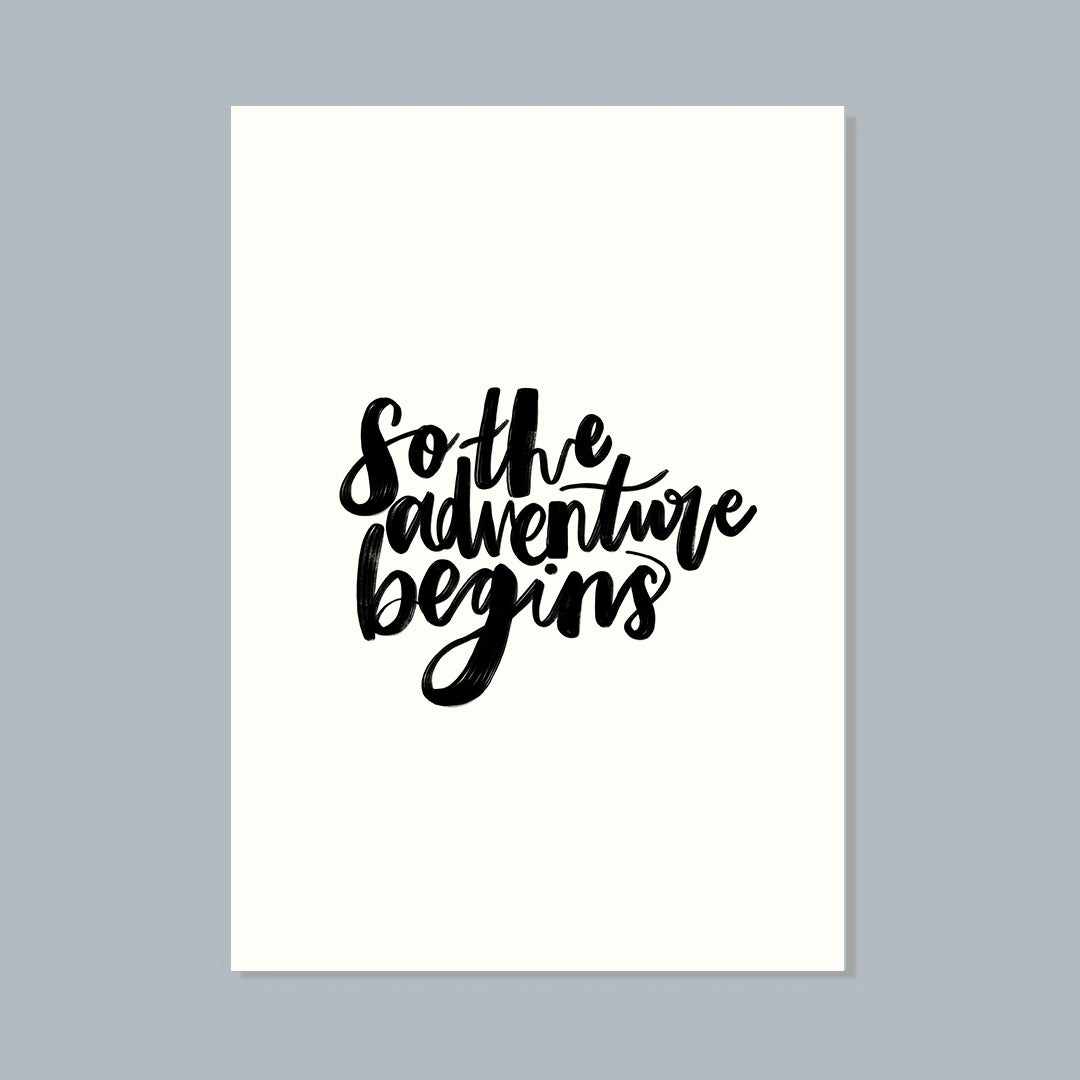 So The Adventures Begins Art Print