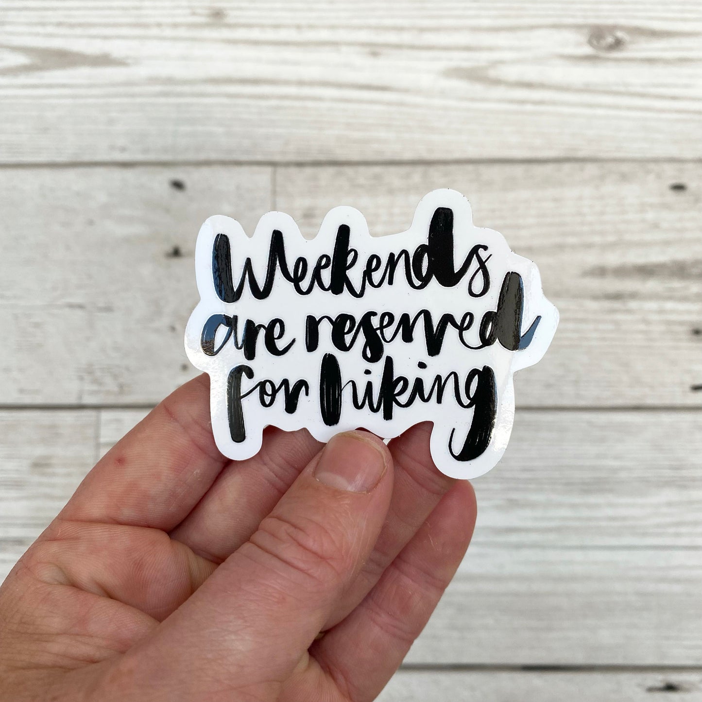 Weekends Are Reserved For Hiking Vinyl Sticker