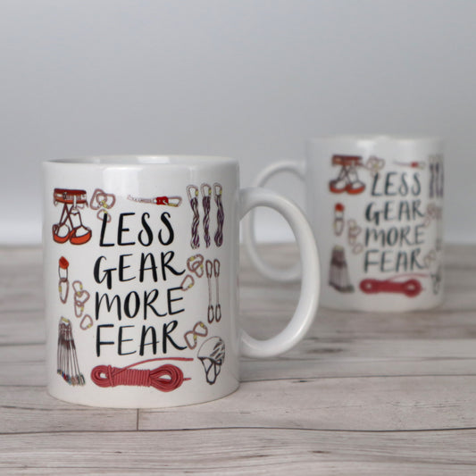 Less Gear More Fear Climbing Pun Ceramic Mug